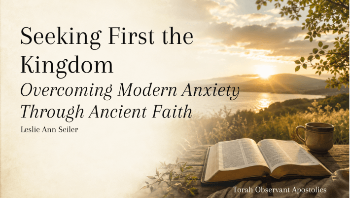 Seeking First the Kingdom: Overcoming Modern Anxiety Through Ancient Faith